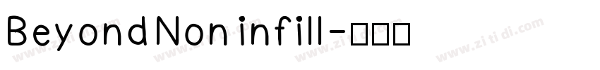 Beyond Non  infill字体转换